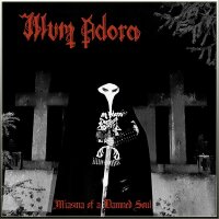 ILLUM ADORA - Miasma Of A Damned Soul MCD