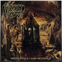 HARMONY DIES - Indecent Paths Of A Ramifying Darkness DigCD
