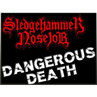 SLEDGEHAMMER NOSEJOB - Dangerous Death LP+TS Bundle