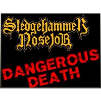 SLEDGEHAMMER NOSEJOB - Dangerous Death LP+CD+TS Bundle