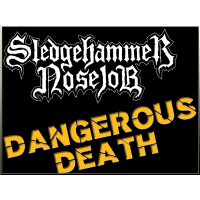 SLEDGEHAMMER NOSEJOB - Dangerous Death LP+CD Bundle
