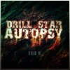 DRILL STAR AUTOPSY - Devilgod Inc CD