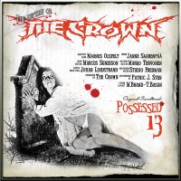 THE CROWN - Possessed 13 CD