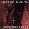 ROTTEN SOUND - Under Pressure DigiCD